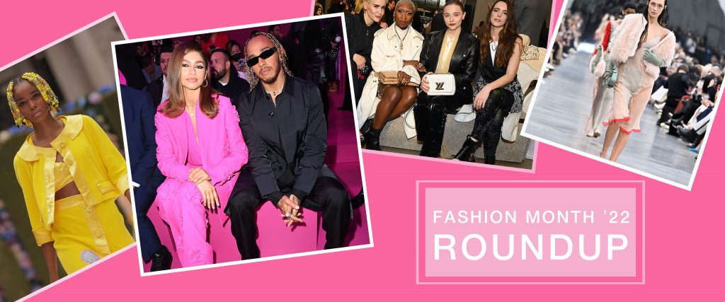 Fashion Month 2022 Roundup